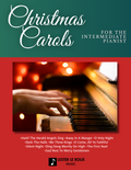 Christmas Carols for the Intermediate Pianist