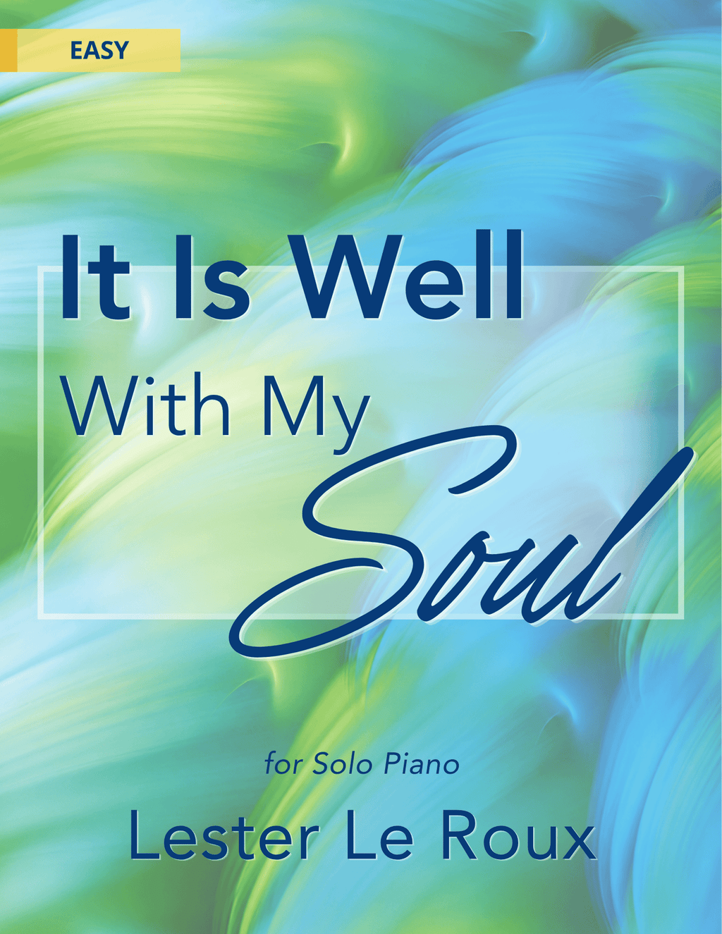 It Is Well With My Soul - Easy Piano