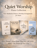 Quiet Worship Piano Collection