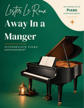 Away in a Manger intermediate piano sheet music cover by Lester Le Roux