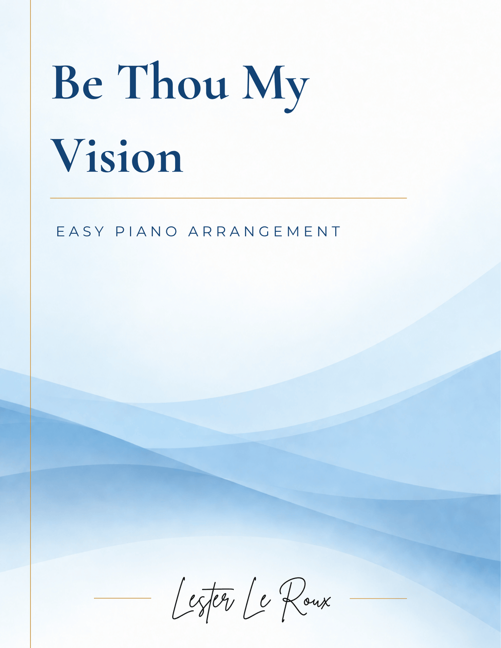 Be Thou My Vision Easy Piano Arrangement by Lester Le Roux