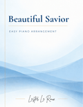 Beautiful Savior Easy Piano Arrangement by Lester Le Roux