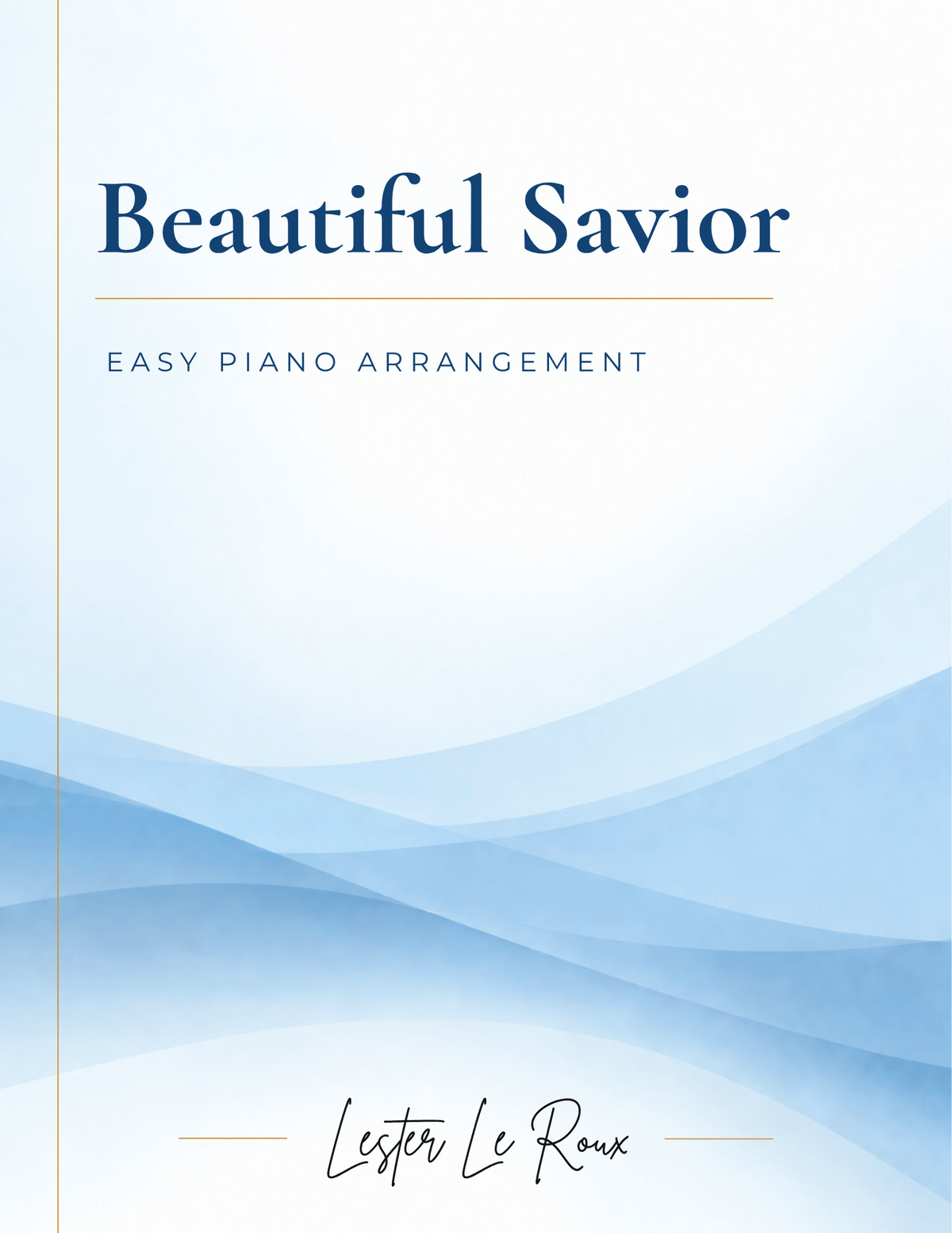 Beautiful Savior Easy Piano Arrangement by Lester Le Roux